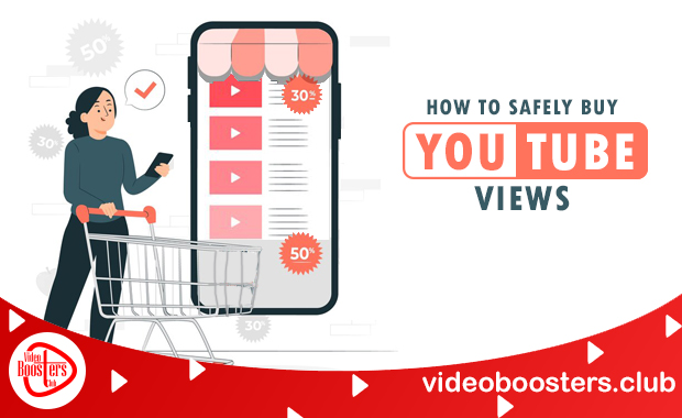 How To Safely Buy YouTube Views